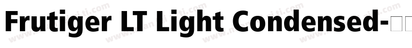 Frutiger LT Light Condensed字体转换